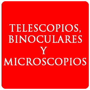 Telescopios, binoculares y microscopios